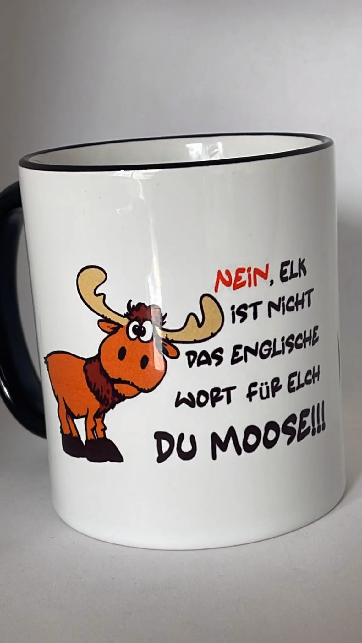 Lustige Elch Tasse mit Spruch – witzige Geschenkidee